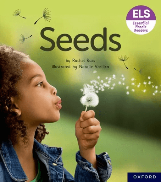 Essential Letters and Sounds: Essential Phonic Readers: Oxford Reading Level 3: Seeds av Rachel Russ