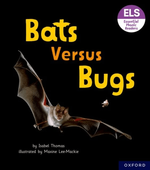 Essential Letters and Sounds: Essential Phonic Readers: Oxford Reading Level 3: Bats versus Bugs av Isabel Thomas