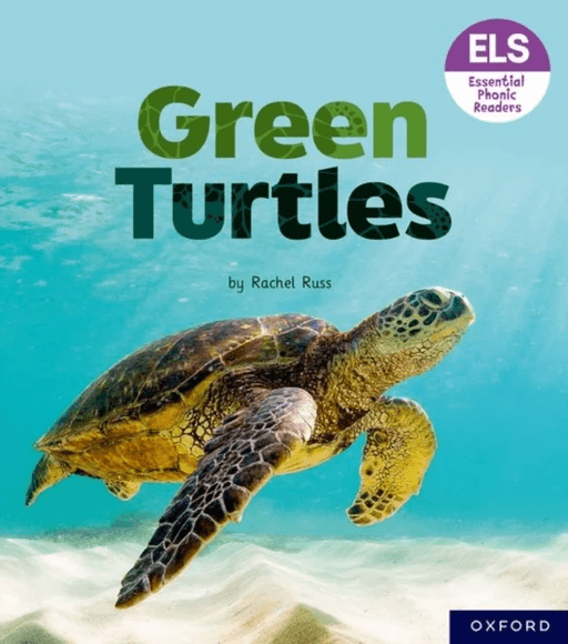 Essential Letters and Sounds: Essential Phonic Readers: Oxford Reading Level 4: Green Turtles av Rachel Russ