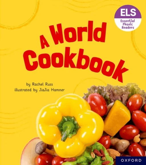 Essential Letters and Sounds: Essential Phonic Readers: Oxford Reading Level 6: A World Cookbook av Rachel Russ