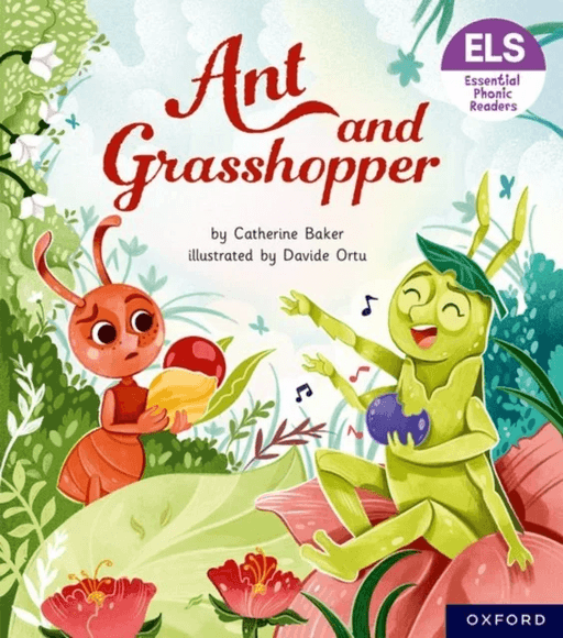 Essential Letters and Sounds: Essential Phonic Readers: Oxford Reading Level 7: Ant and Grasshopper av Catherine Baker