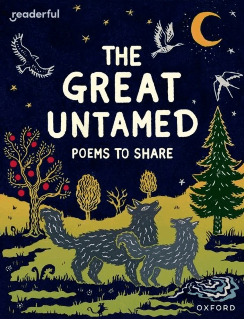 Readerful Books for Sharing: Year 5/Primary 6: The Great Untamed: Poems to Share av Catherine Baker