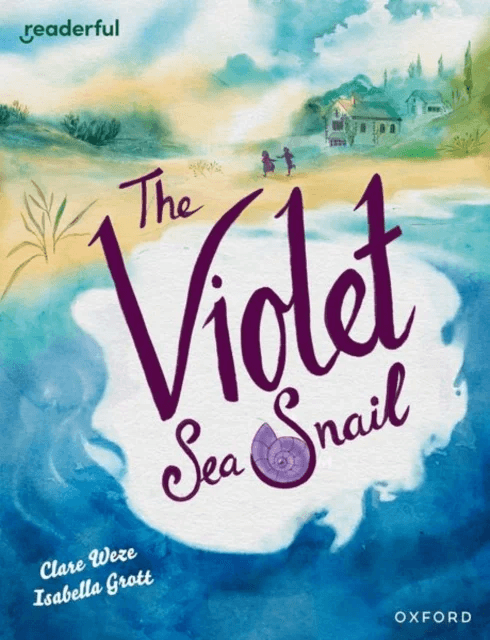 Readerful Books for Sharing: Year 5/Primary 6: The Violet Sea Snail av Clare Weze