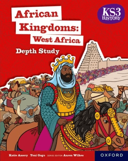 KS3 History Depth Study: African Kingdoms: West Africa Student Book av Katie Amery, Teni Gogo