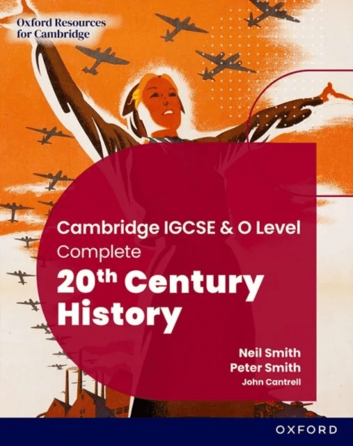 Cambridge IGCSE &amp; O Level Complete 20th Century History: Student Book Third Edition av Neil Smith, Peter Smith, John Cantrell