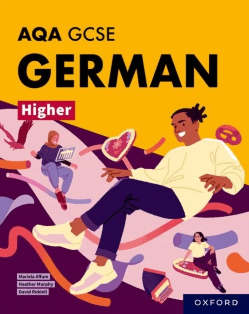 AQA GCSE German Higher: AQA GCSE German Higher Student Book av Mariela Affum, Heather Murphy, David Riddell