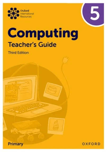 Oxford International Primary Computing: Teacher's Guide 5 av Alison Page, Howard Lincoln, Diane Levine, Karl Held