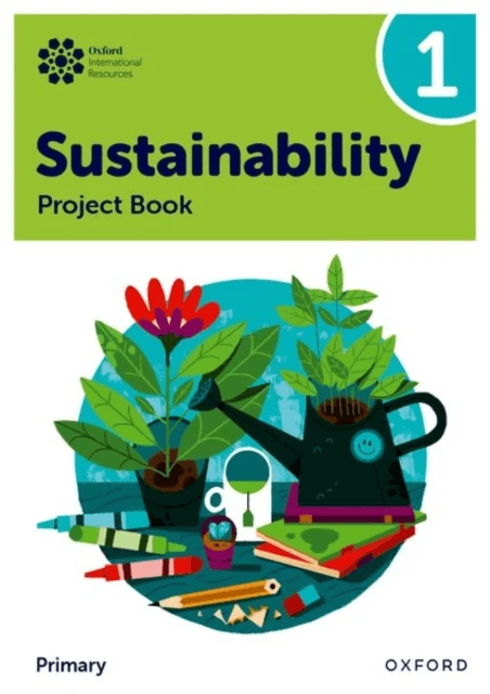 Oxford International Sustainability: Project Book 1 (Primary) av Jody Ellenby