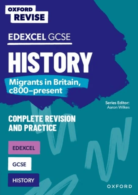 Oxford Revise: Edexcel GCSE History: Migrants in Britain, c800-present av Aaron Wilkes