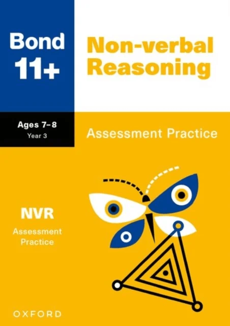 Bond 11+: Bond 11+ Non-verbal Reasoning Assessment Practice Age 7-8 av Andrew Baines