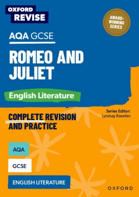 Oxford Revise: AQA GCSE English Literature: Romeo and Juliet av Julia Naughton