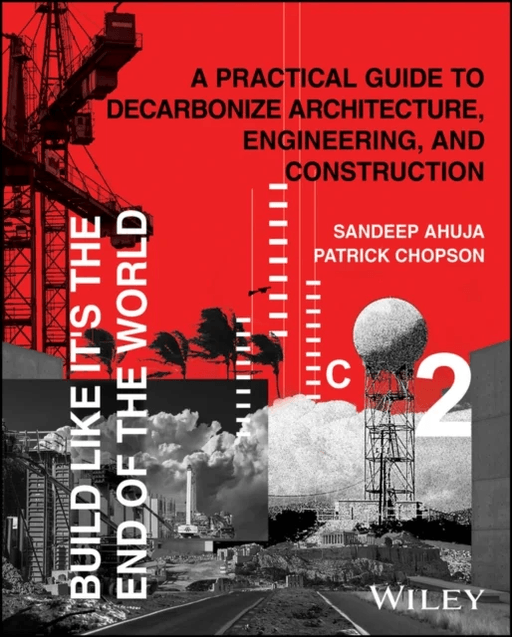 Build Like It's the End of the World av Sandeep Ahuja, Patrick Chopson