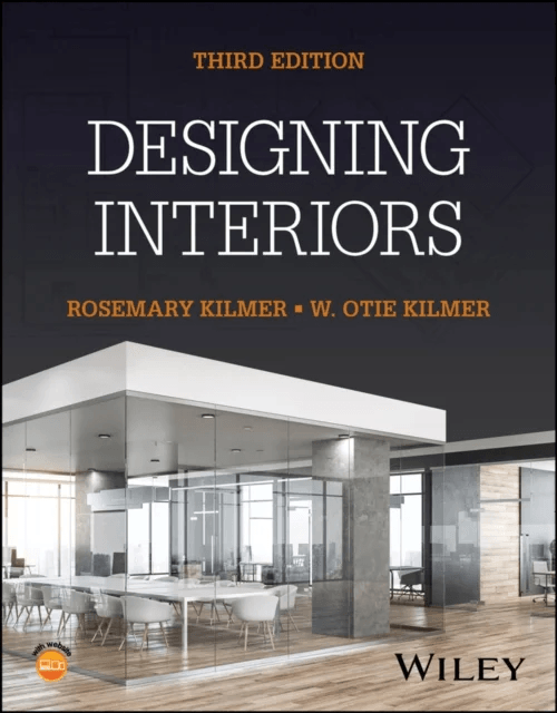 Designing Interiors av Rosemary (Purdue University IN) Kilmer, W. Otie (Purdue University IN) Kilmer