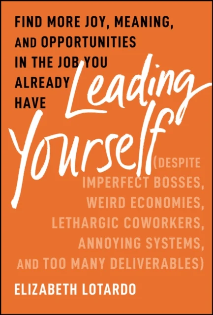 Leading Yourself av Elizabeth Lotardo