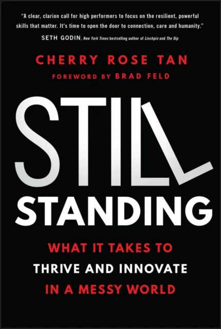 Still Standing av Cherry Rose Tan