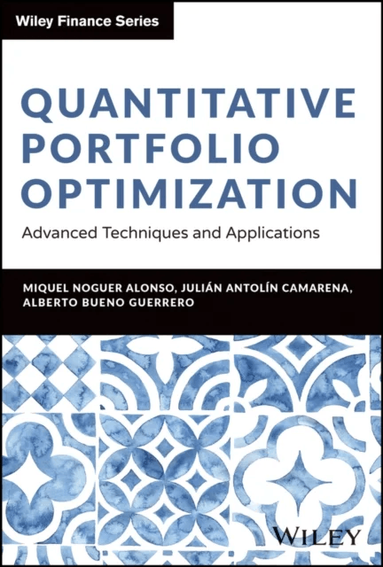 Quantitative Portfolio Optimization av Miquel Noguer Alonso, Julian Antolin Camarena, Alberto Bueno Guerrero