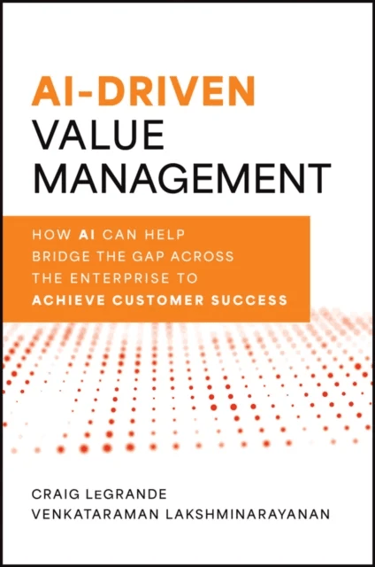 AI-Driven Value Management av Craig LeGrande, Venky Lakshminarayanan