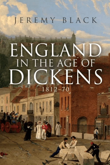 England in the Age of Dickens av Jeremy Black