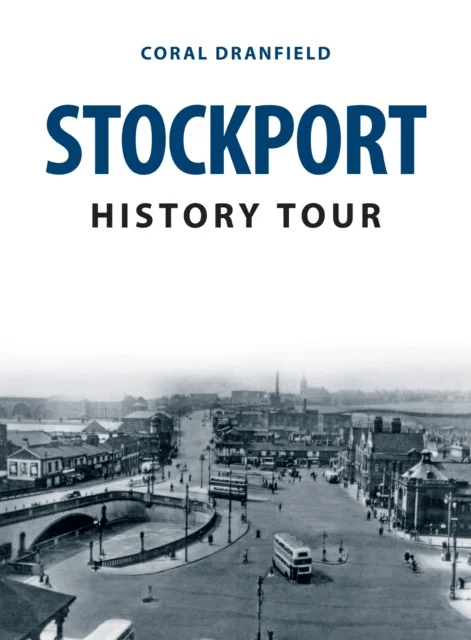 Stockport History Tour av Coral Dranfield