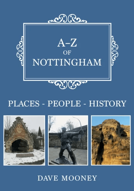 A-Z of Nottingham av Dave Mooney