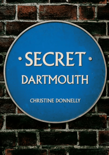 Secret Dartmouth av Christine Donnelly