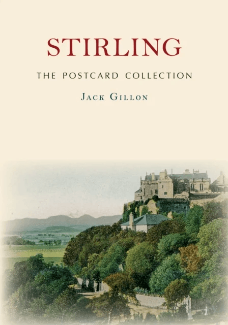 Stirling The Postcard Collection av Jack Gillon