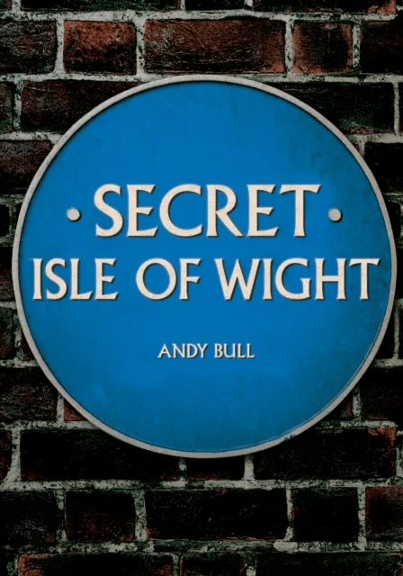 Secret Isle of Wight av Andy Bull