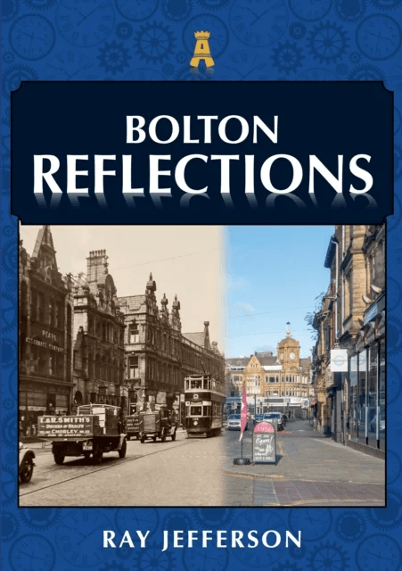 Bolton Reflections av Ray Jefferson