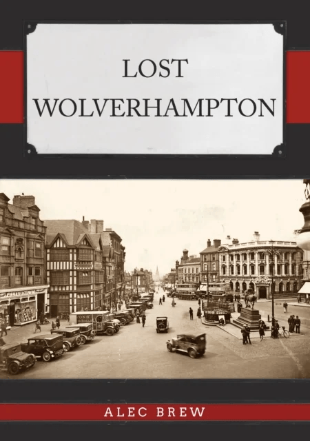 Lost Wolverhampton av Alec Brew