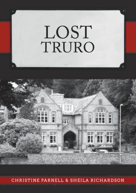 Lost Truro av Christine Parnell, Sheila Richardson