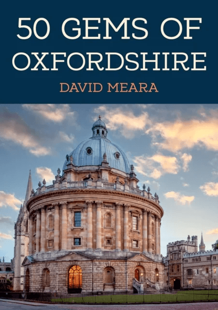 50 Gems of Oxfordshire av David Meara