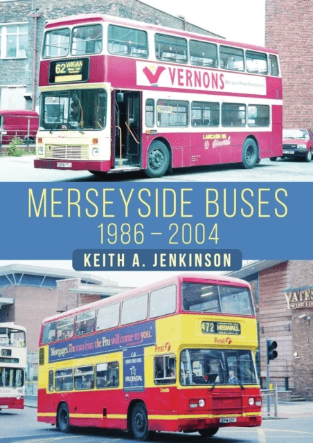 Merseyside Buses 1986-2004 av Keith A. Jenkinson