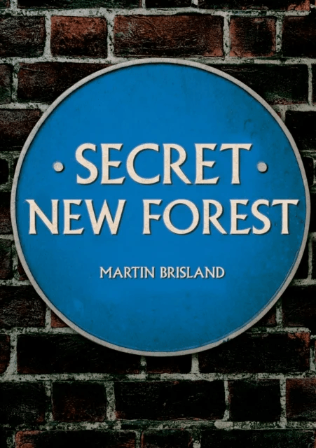 Secret New Forest av Martin Brisland