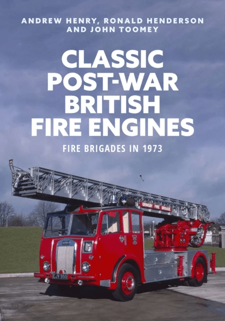 Classic Post-war British Fire Engines av Andrew Henry, Ronald Henderson