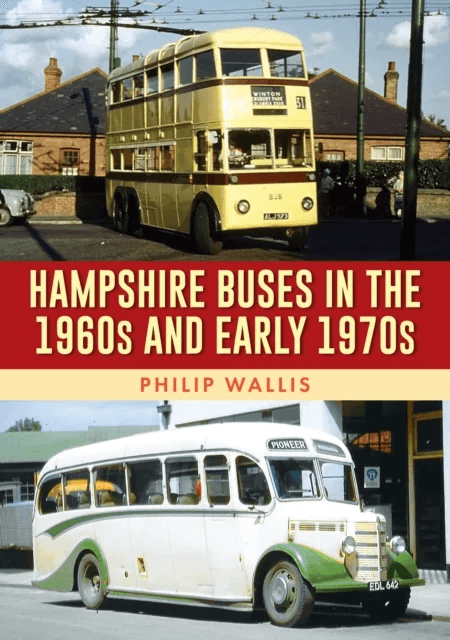 Hampshire Buses in the 1960s and Early 1970s av Philip Wallis