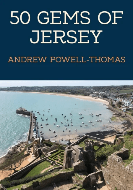50 Gems of Jersey av Andrew Powell-Thomas