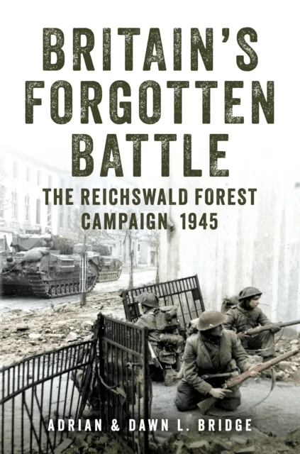 Britain's Forgotten Battle av Adrian and Dawn L. Bridge