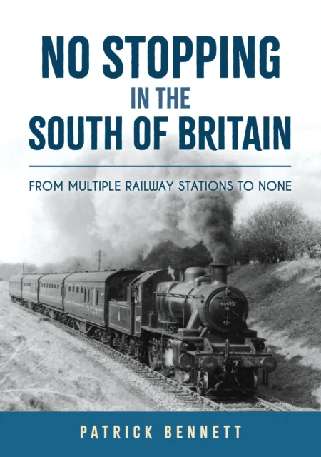 No Stopping in the South of Britain av Patrick Bennett