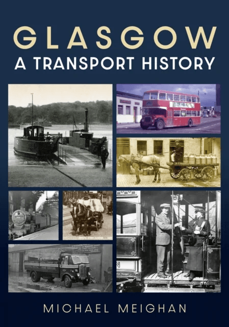 Glasgow: A Transport History av Michael Meighan