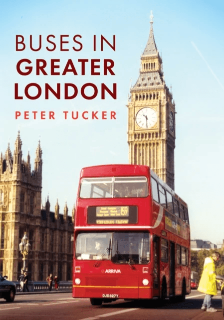 Buses in Greater London av Peter Tucker