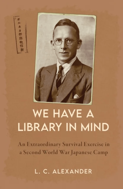 We Have a Library in Mind av L. C. Alexander