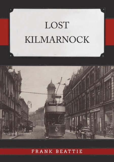 Lost Kilmarnock av Frank Beattie