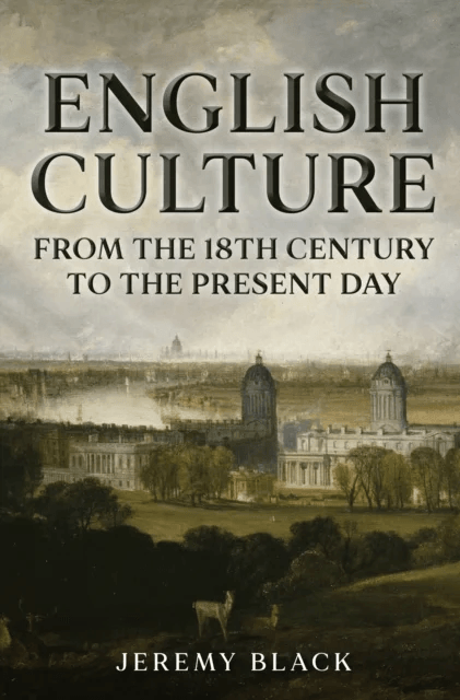 English Culture: From the 18th Century to the Present Day av Jeremy Black