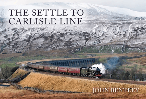The Settle to Carlisle Line av John Bentley