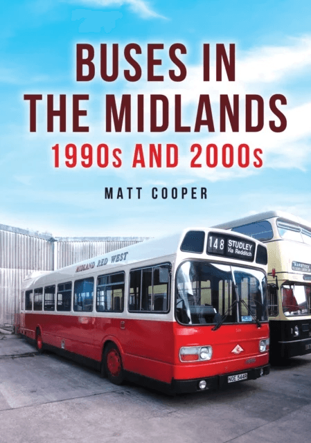Buses in the Midlands: 1990s and 2000s av Matt Cooper