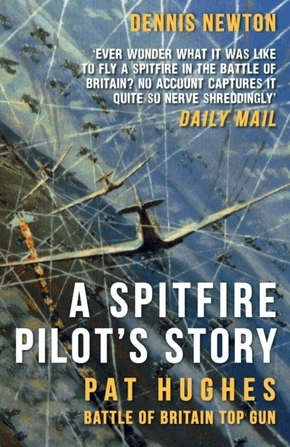 A Spitfire Pilot's Story av Dennis Newton