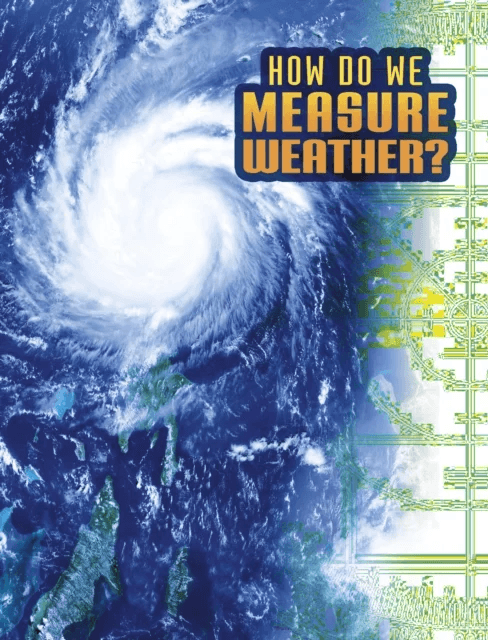 How Do We Measure Weather? av Nancy Dickmann