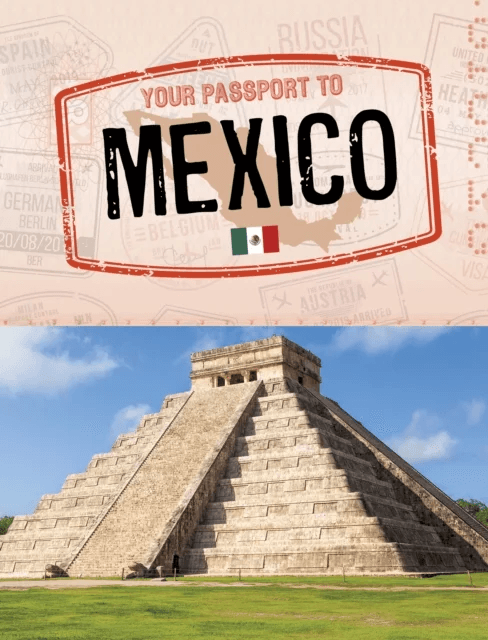 Your Passport to Mexico av Isela Xitlali Gomez, Anais Deal-Marquez