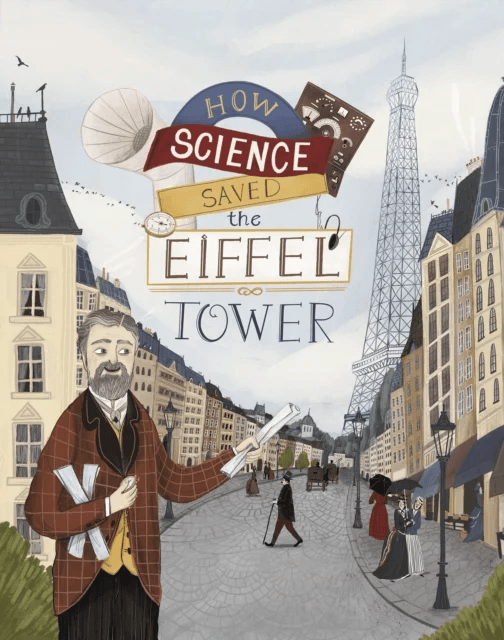How Science Saved the Eiffel Tower av Emma Bland Smith
