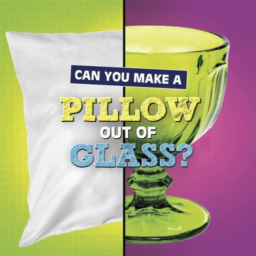 Can You Make a Pillow Out of Glass? av Susan B. Katz